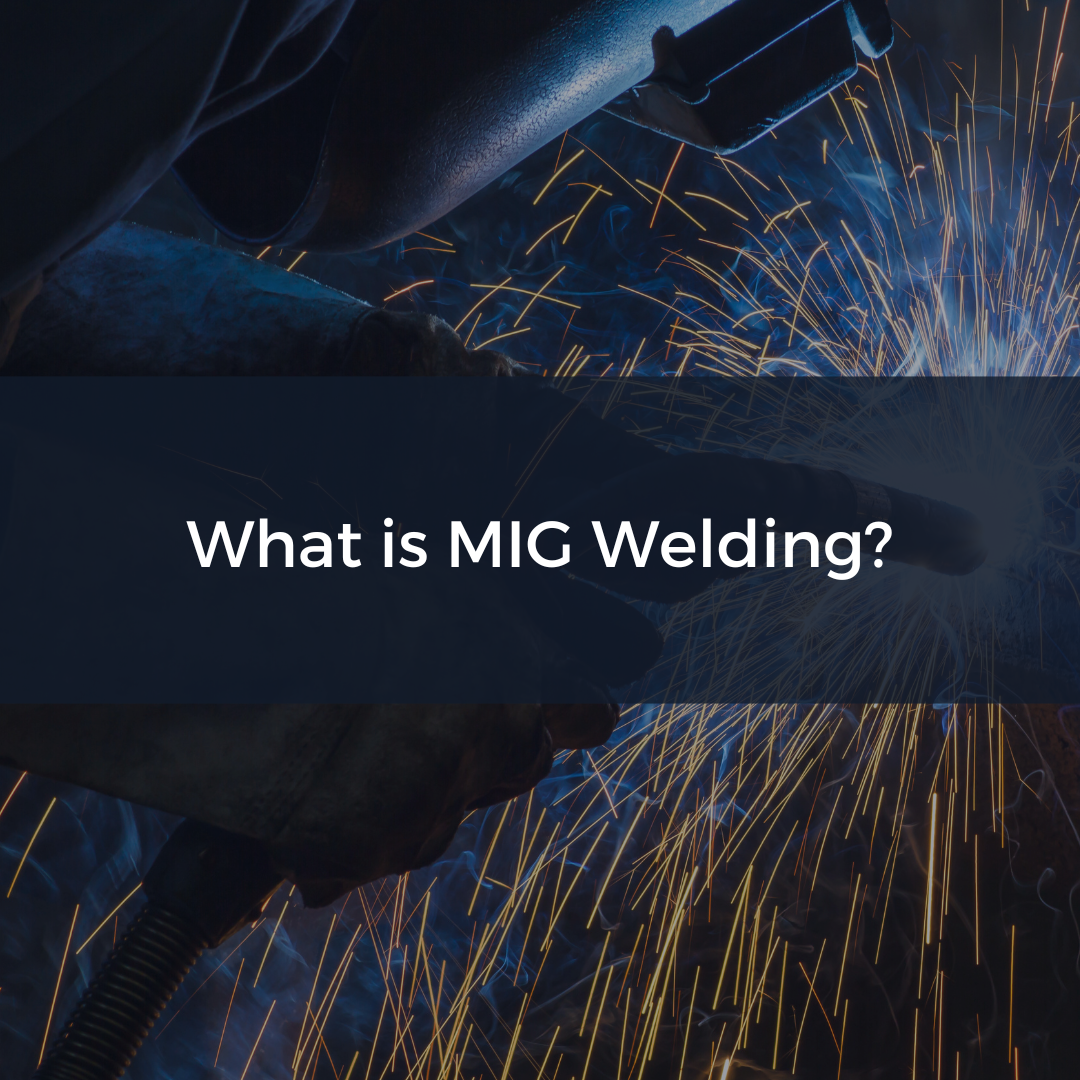 Pinnacle Welding Online - What is MIG Welding?