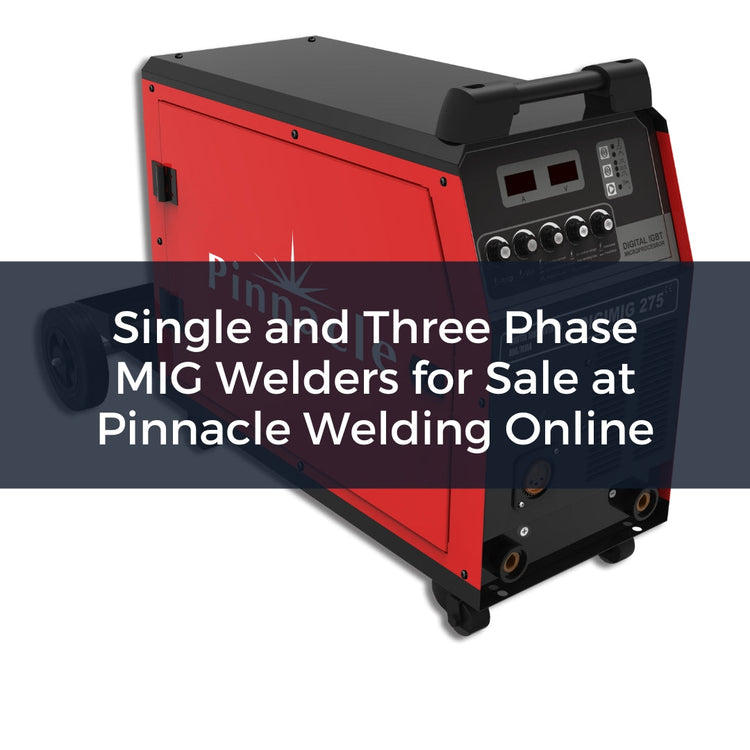 Wide Range of Single and Three Phase MIG Welders for Sale at Pinnacle Welding Online